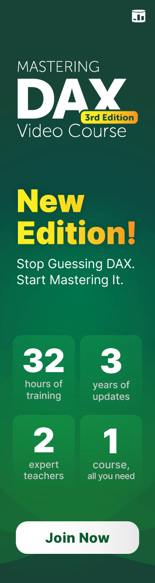 Stop guessing DAX. Start mastering it with Mastering DAX Video Course 3rd Edition.